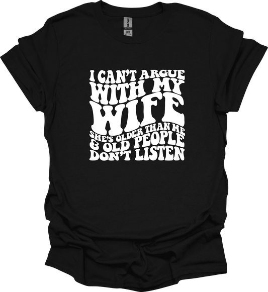 I CAN'T AGUE WITH MY WIFY